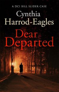 Cover image for Dear Departed: A Bill Slider Mystery (10)