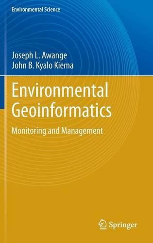 Environmental Geoinformatics: Monitoring and Management