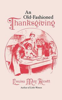 Cover image for An Old-fashioned Thanksgiving