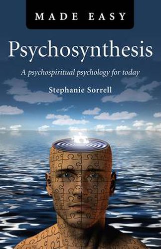 Cover image for Psychosynthesis Made Easy - A psychospiritual psychology for today