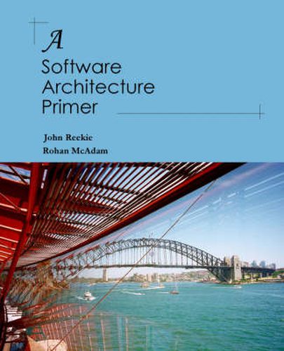 Cover image for Software Architecture: A Primer