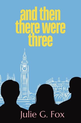 Cover image for And Then There Were Three