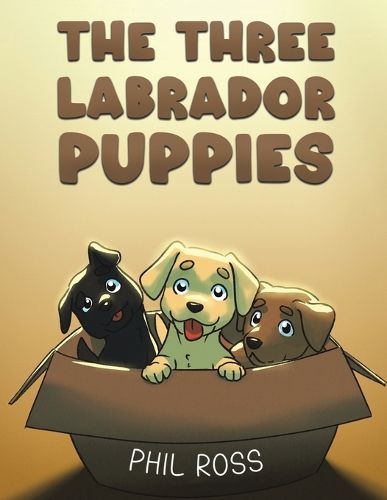 Cover image for The Three Labrador Puppies