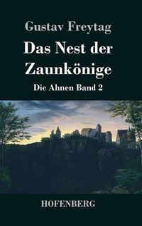 Cover image for Das Nest der Zaunkoenige: Die Ahnen Band 2