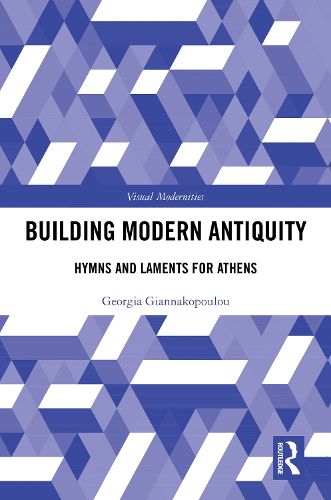 Cover image for Building Modern Antiquity