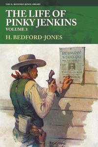 Cover image for The Life of Pinky Jenkins, Volume 3