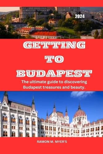 Getting to Budapest 2024