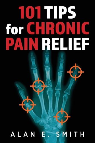 101 Tips for Chronic Pain Relief