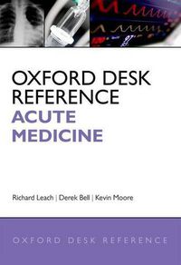 Cover image for Oxford Desk Reference: Acute Medicine