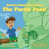 Cover image for Stevie's Island Adventures: The Turtle Pond