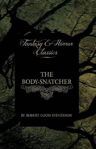 Cover image for The Body-Snatcher (Fantasy and Horror Classics)