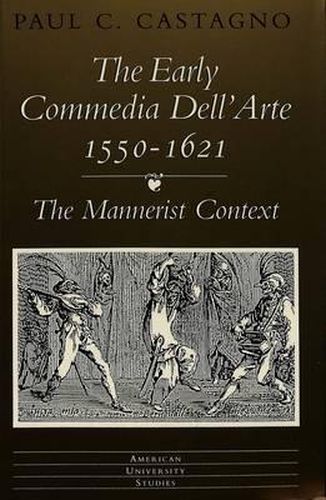 Cover image for The Early Commedia Dell'arte 1550-1621: The Mannerist Context