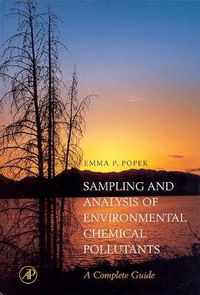 Cover image for Sampling and Analysis of Environmental Chemical Pollutants: A Complete Guide