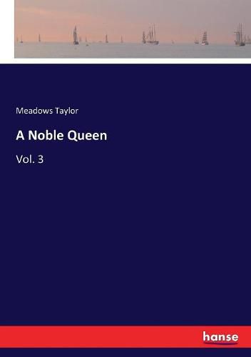 Cover image for A Noble Queen: Vol. 3