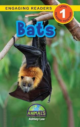 Bats: Animals That Make a Difference! (Engaging Readers, Level 1)