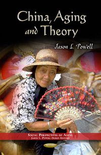 Cover image for China, Aging & Theory