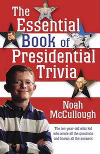 Cover image for The Essential Book of Presidential Trivia