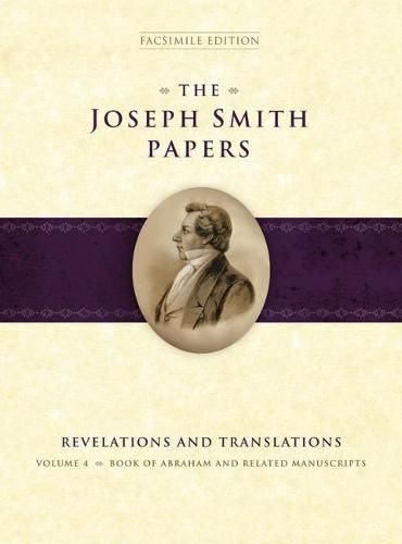 Cover image for The Joseph Smith Papers: Revelations and Translations, Vol. 4: Book of Abraham and Related Manuscripts