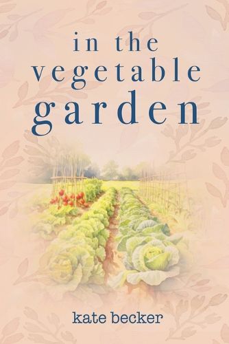 Cover image for In The Vegetable Garden