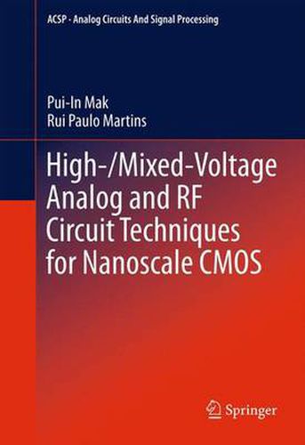 Cover image for High-/Mixed-Voltage Analog and RF Circuit Techniques for Nanoscale CMOS