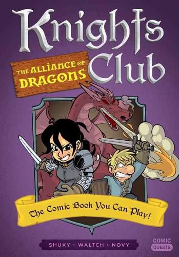 Cover image for Knights Club: The Alliance of Dragons: The Comic Book You Can Play