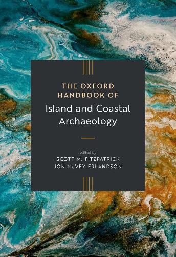 Cover image for The Oxford Handbook of Island and Coastal Archaeology