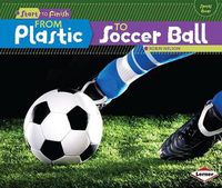 Cover image for From Plastic To Soccer Ball