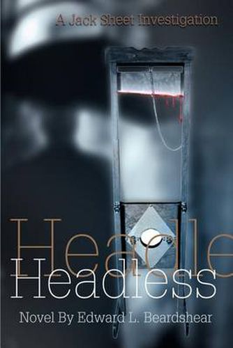 Cover image for Headless: A Jack Sheet Investigation