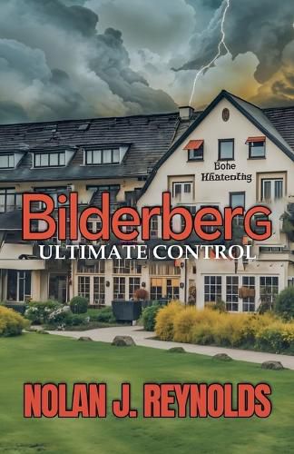 Cover image for Bilderberg Ultimate Control