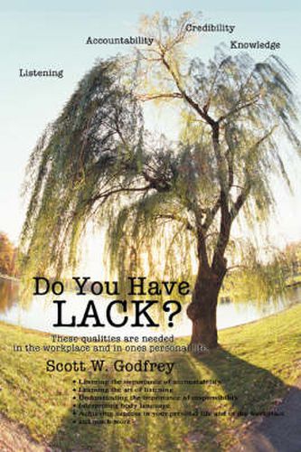 Cover image for Do You Have LACK?: ListeningAccountabilityCredibilityKnowledge