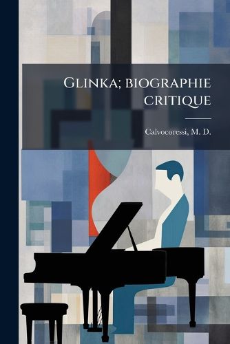 Cover image for Glinka; Biographie Critique