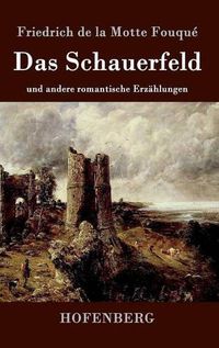 Cover image for Das Schauerfeld: und andere romantische Erzahlungen