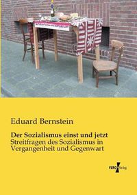 Cover image for Der Sozialismus einst und jetzt: Streitfragen des Sozialismus in Vergangenheit und Gegenwart