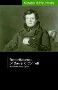 Cover image for Reminiscences of Daniel O'Connell