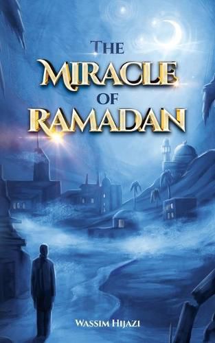 Cover image for The Miracle of Ramadan