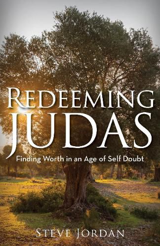 Cover image for Redeeming Judas: Finding Worth in an Age of Self-Doubt