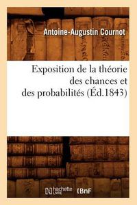 Cover image for Exposition de la Theorie Des Chances Et Des Probabilites (Ed.1843)