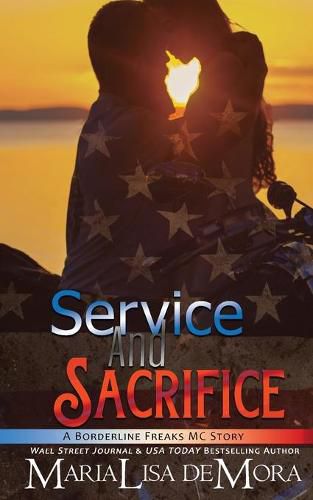 Cover image for Service and Sacrifice: Borderline Freaks MC One