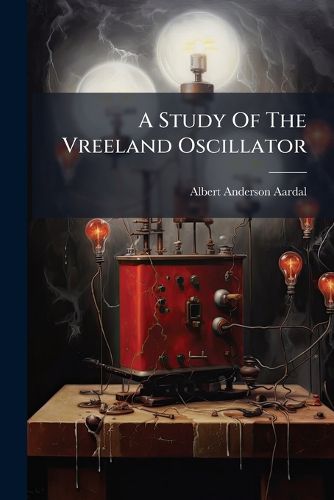 Cover image for A Study Of The Vreeland Oscillator