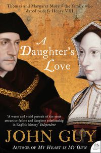Cover image for A Daughter's Love: Thomas and Margaret More