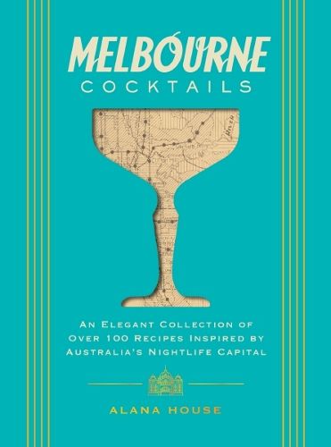 Cover image for Melbourne Cocktails