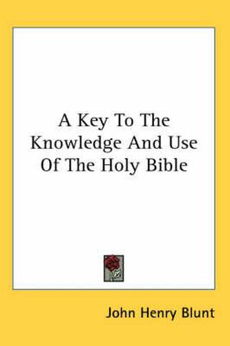 Cover image for A Key To The Knowledge And Use Of The Holy Bible