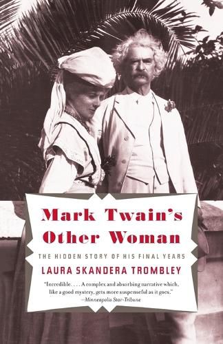 Cover image for Mark Twain's Other Woman: The Hidden Story of His Final Years