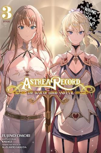 Cover image for Astrea Record, Vol. 3 Is It Wrong to Try to Pick Up Girls in a Dungeon? Tales of Heroes