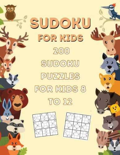 Cover image for 200 Sudoku Puzzles For Kids Ages: 8-12