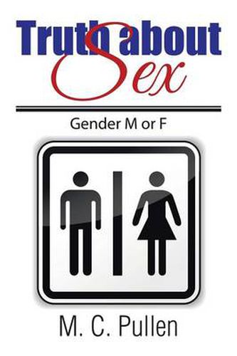 Cover image for Truth about Sex: Gender M or F