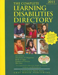 Cover image for The Complete Learning Disabilities Directory: Associations, Products, Resources, Magazines, Books, Services, Conferences, Web Sites