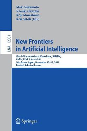 Cover image for New Frontiers in Artificial Intelligence: JSAI-isAI International Workshops, JURISIN, AI-Biz, LENLS, Kansei-AI, Yokohama, Japan, November 10-12, 2019, Revised Selected Papers