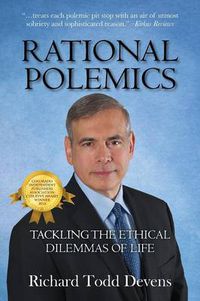 Cover image for Rational Polemics: Tackling the Ethical Dilemmas of Life