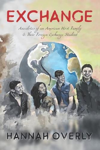 Cover image for Exchange: Anecdotes of an American Host Family & Their Foreign Exchange Student